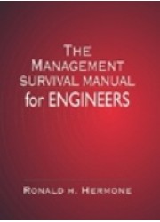 The Management Survival Manual for Engineers